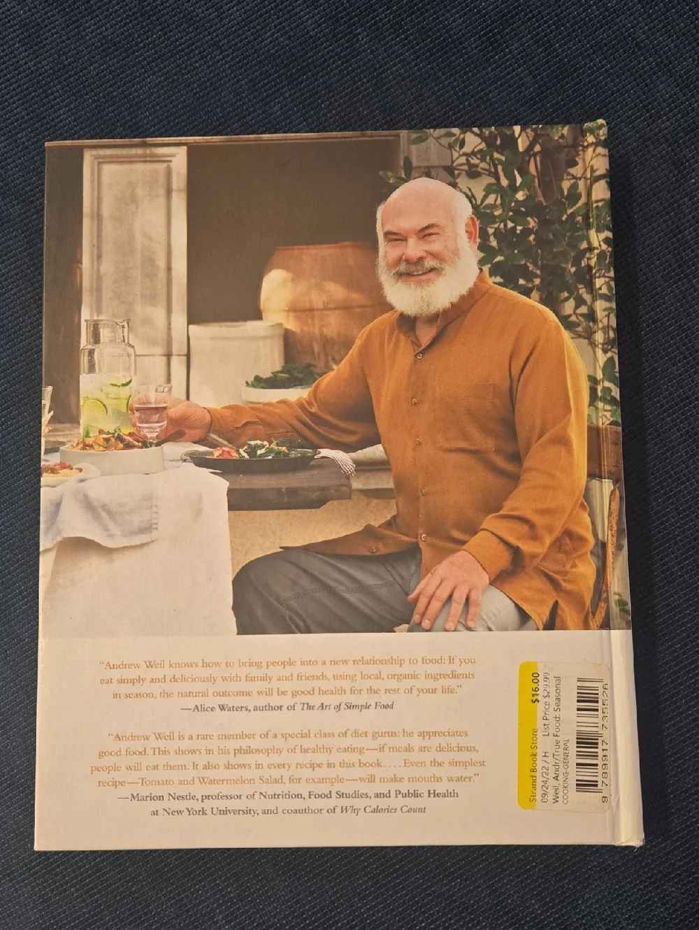 True Food: Seasonal, Sustainable, Simple, Pure, by Dr. Andrew Weil Hardcover